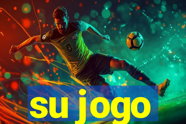 su jogo